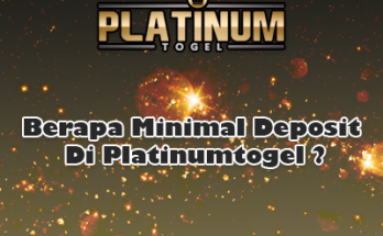 Berapa Minimal Deposit Di Platinumtogel ?